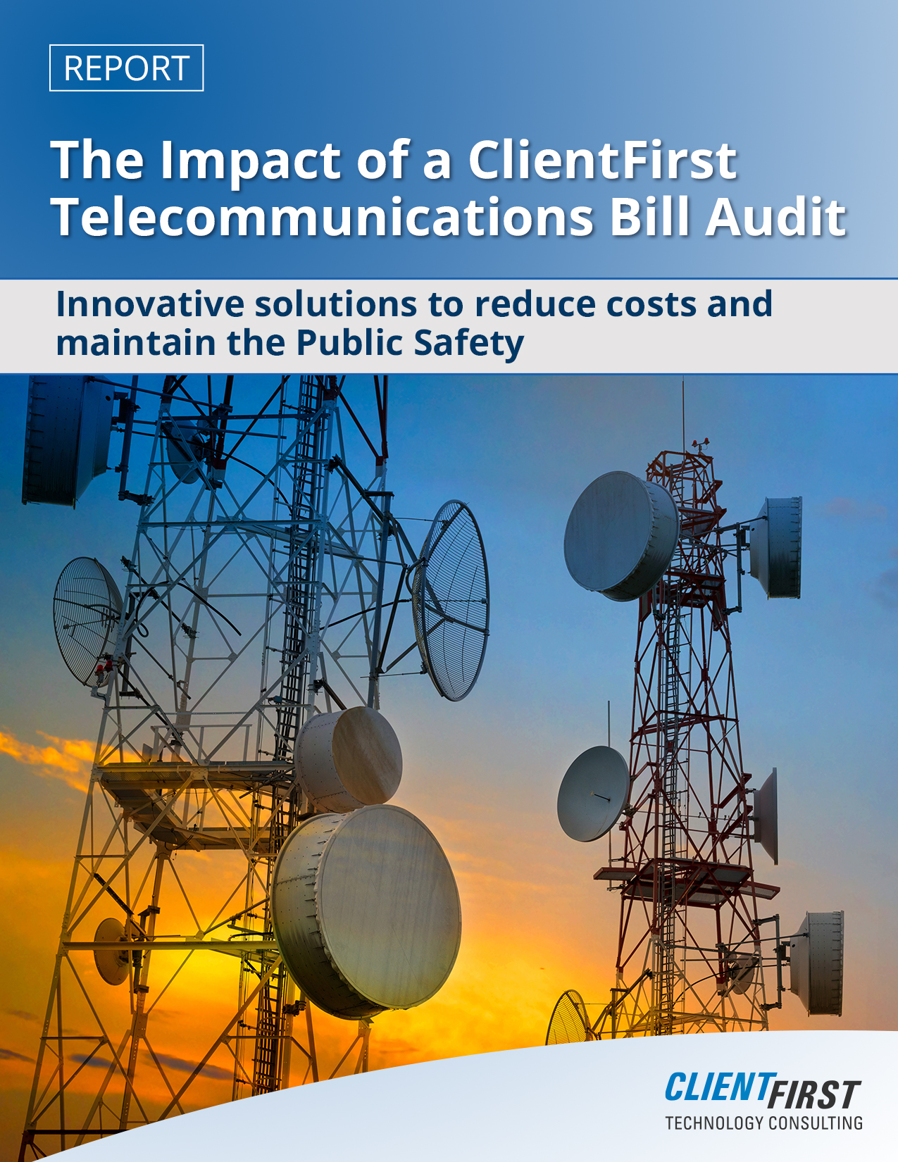 The Impact of a ClientFirst Telecommunications Bill Audit Report Cover